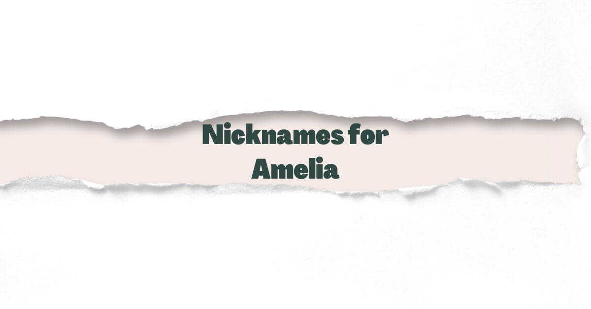 Nicknames for Amelia