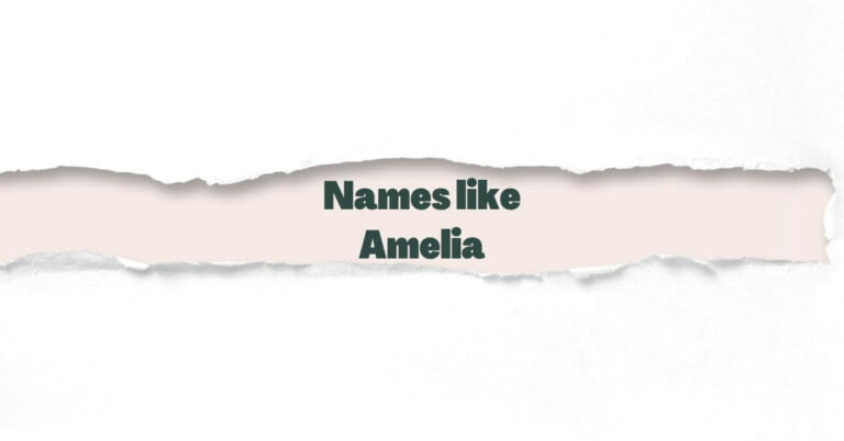 Names like Amelia