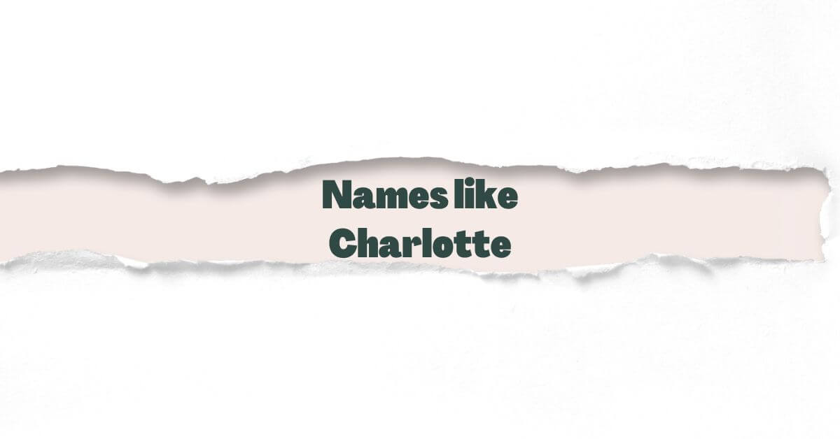 Names like Charlotte